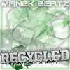Manek Beatz - Recycled